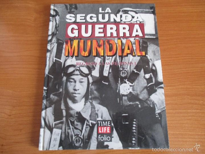 Militaria: LA 2&ordf; GUERRA MUNDIAL - TIME LIFE FOLIO: N&ordm;  39 : REGRESO A LAS FILIPINAS I