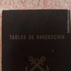 Militaria: TABLAS DE NAVEGACION - EDICION DE 1969 - PREFACION DE ISMAEL GALINDEZ CAP. DE NAVIO. Lote 58451396