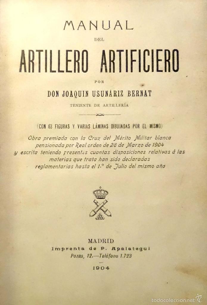Militaria: MANUAL DEL ARTILLERO ARTIFICERO - JOAQU&Iacute;N USUN&Aacute;RIZ BERNAT