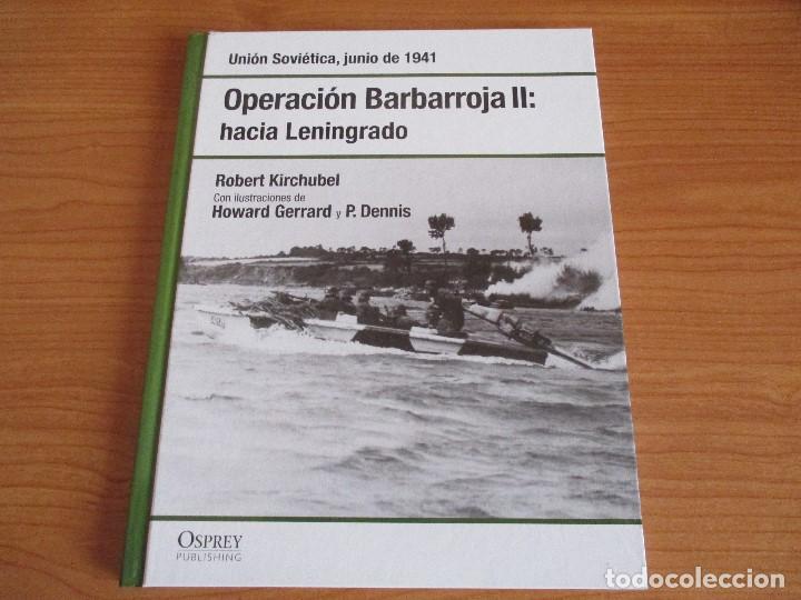 Militaria: OSPREY 2&ordf; GUERRA MUNDIAL: OPERACION BARBARROJA II , HACIA LENINGRADO