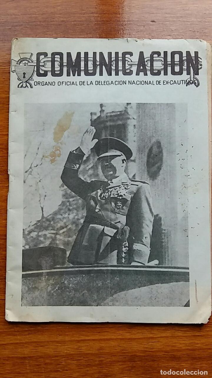 Military Antiques: COMUNICACION. ORGANO OFICIAL DE LA DELEGACION NACIONAL DE EX-CAUTIVOS. MARZO-ABRIL 1949. FALANGE