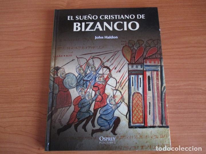 Militaria: OSPREY - EDAD MEDIA: EL SUE&Ntilde;O CRISTIANO DE BIZANCIO