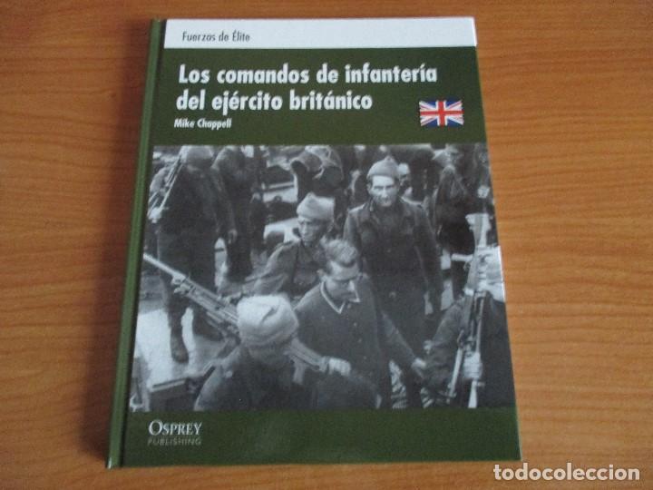 Militaria: OSPREY - FUERZAS DE ELITE: LOS COMANDOS DE INFANTERIA DEL EJERCITO BRITANICO