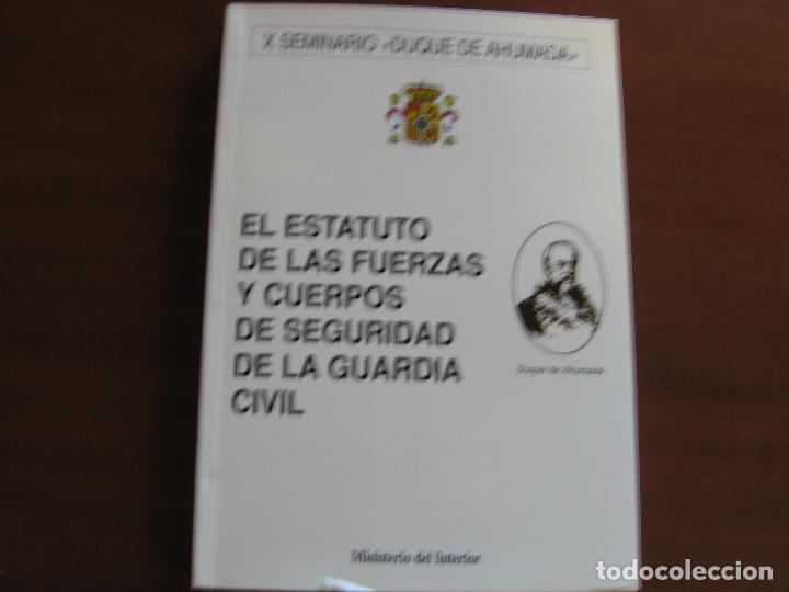 Militaria: X Seminario Duque de Ahumada: El Estatuto de las Fuerzas y Cuerpos de Seguridad &ndash; La Guardia Civil.