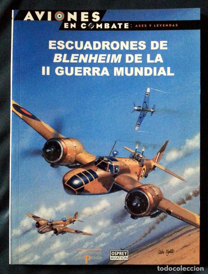 Militaria: AVIONES EN COMBATE: Ases y Leyendas 30 - Escuadrones de Blenheim - Ediciones Del Prado 2000