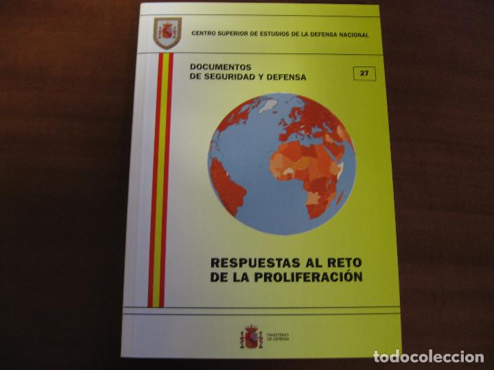 Militaria: Respuestas al reto de la proliferaci&oacute;n.