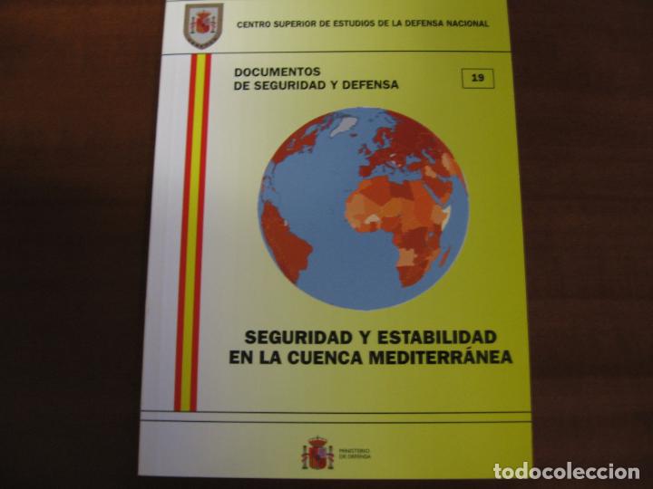 Militaria: Seguridad y estabilidad en la cuenca mediterr&aacute;nea.