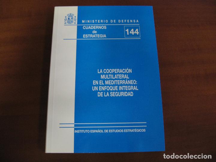 Militaria: La Cooperaci&oacute;n multilateral en el Mediterr&aacute;neo: Un enfoque integral de la seguridad.