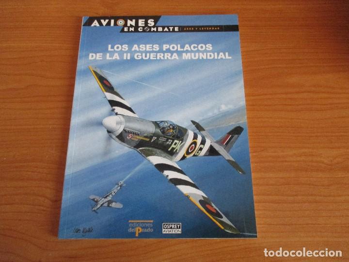 Militaria: OSPREY AVIONES EN COMBATE: N&ordm; 15 : LOS ASES POLACOS DE LA SEGUNDA GUERRA MUNDIAL