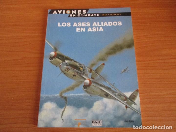 Militaria: OSPREY AVIONES EN COMBATE: N&ordm; 22 :  LOS ASES ALIADOS EN ASIA
