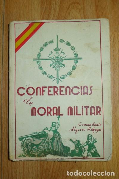 Militaria: ALGARRA R&Aacute;FEGAS, Comandante. Conferencias de moral militar
