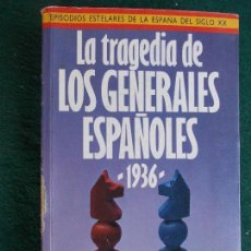 Militaria: LA TRAGEDIA DE LOS GENERALES ESPAÑOLES 1.936. Lote 74687615