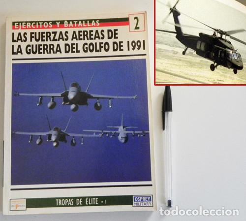 Military Antiques: LAS FUERZAS A&Eacute;REAS DE LA GUERRA DEL GOLFO 1991 - LIBRO OSPREY MILITAR AVIONES - EJ&Eacute;RCITO AVI&Oacute;N ARMAS