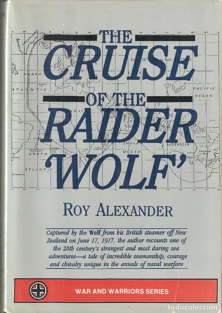 Militaria: THE CRUISE OF THE RAIDER WOLF, historia completa en ingles de este famoso buque corsario aleman