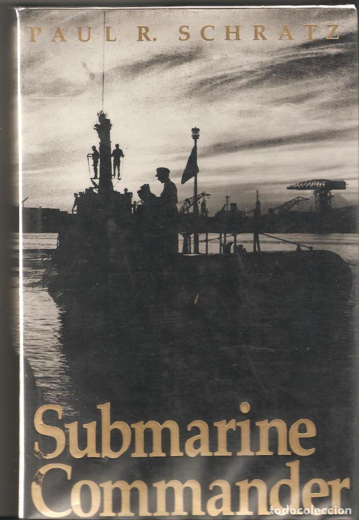 Militaria: SUBMARINE COMMANDER ,INGLES,la historia en 1943 del Comandante del US SCORPION,en la guerra Japon