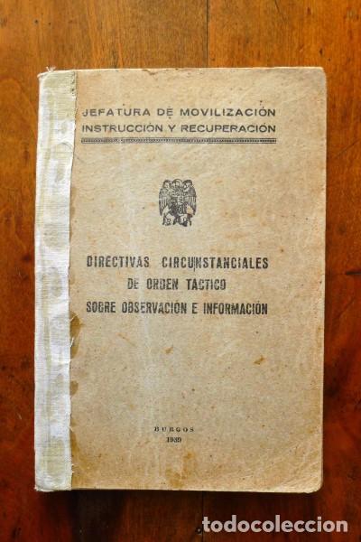 Militaria: Directivas circunstanciales de orden táctico sobre observaci&oacute;n e informaci&oacute;n