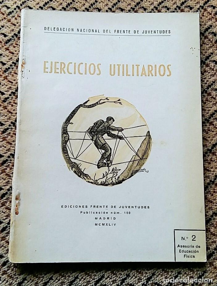 Military Antiques: EJERCICIOS UTILITARIOS. FRENTE DE JUVENTUDES, FALANGE. 1944