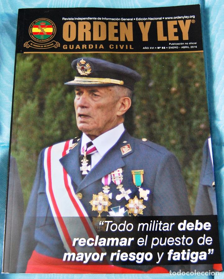 Militaria: REVISTA ORDEN Y LEY  03/2016: TODO MILITAR DEBE RECLAMAR EL PUESTO DE MAYOR RIESGO Y FATIGA.