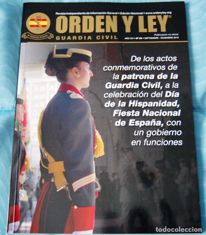 Militaria: REVISTA ORDEN Y LEY 12/2016 : DE LOS ACTOS CONMEMORATIVOS DE LA PATRONA DE LA GUARDIA CIVIL....
