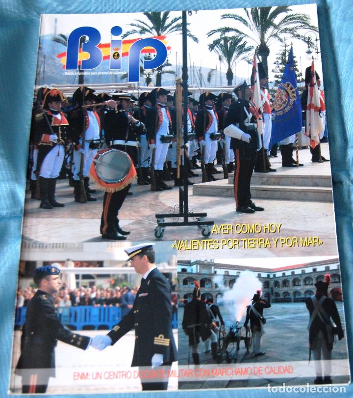 Militaria: BIP BOLETIN INFORMATIVO DE LA ARMADA 03/2012: AYER COMO HOY, VALIENTES POR TIERRA Y POR MAR.