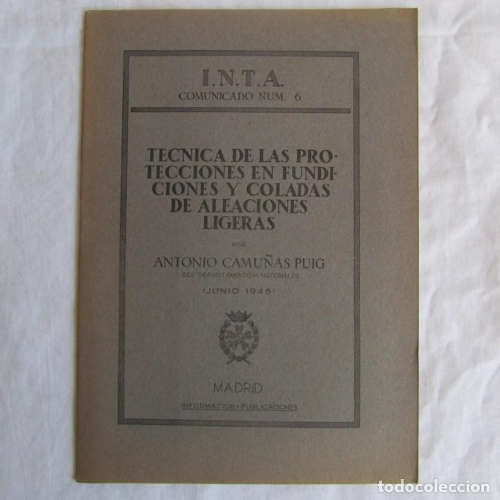Militaria: T&eacute;cnica de las protecciones en fundiciones y coladas de aleaciones ligeras. 1945. I.N.T.A. n&ordm; 6