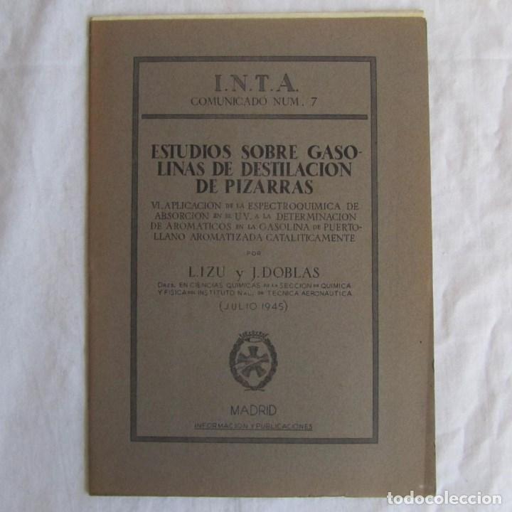 Militaria: Estudio sobre gasolinas de destilaci&oacute;n de pizarras. VI. Aplicaci&oacute;n de la .... 1945. I.N.T.A.