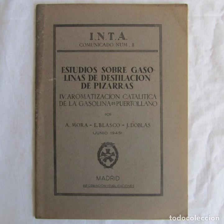 Militaria: Estudios sobre gasolinas de destilaci&oacute;n de pizarras. IV. Aromatizaci&oacute;n catal&iacute;tica 1945 I.N.T.A. n&ordm; 8
