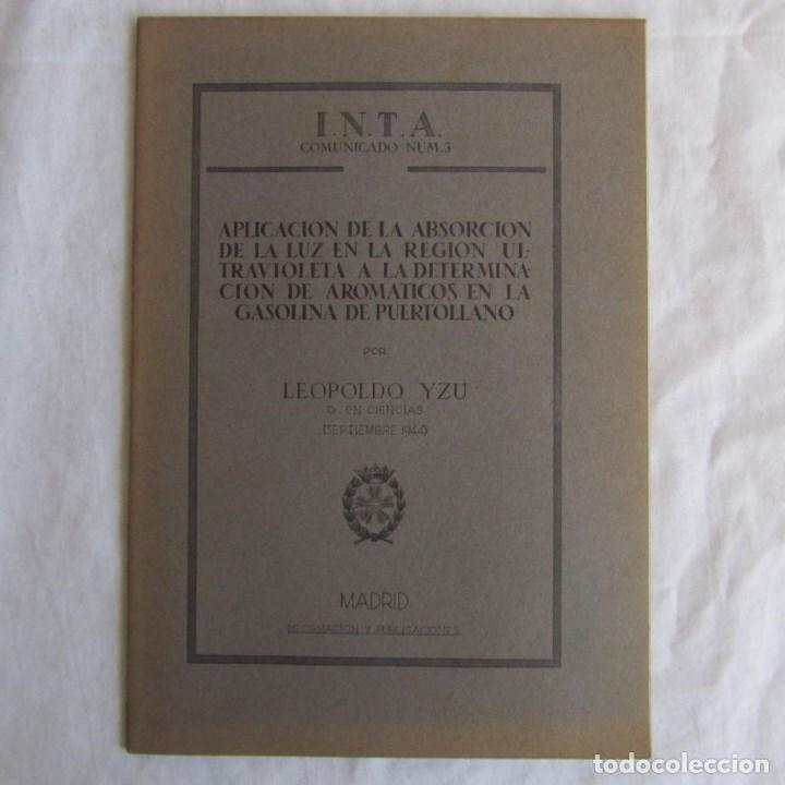 Militaria: Aplicaci&oacute;n de la absorci&oacute;n de la luz en la regi&oacute;n ultravioleta Gasolina de Puertollano 1944 I.N.T.A.