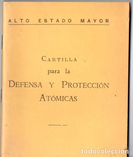 Military Antiques: CARTILLA PARA LA DEFENSA Y PROTECCI&Oacute;N AT&Oacute;MICAS (ALTO ESTADO MAYOR, 1961)