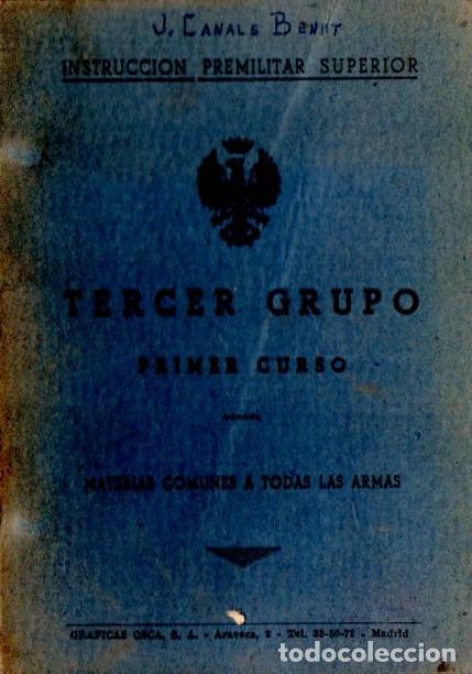 Military Antiques: INSTRUCCI&Oacute;N PREMILITAR SUPERIOR TERCER GRUPO PRIMER CURSO