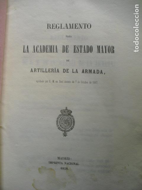 Militaria: 1858 REGLAMENTO DE LA ACADEMIA DE ESTADO MAYOR DE ARTILLERIA DE LA ARMADA
