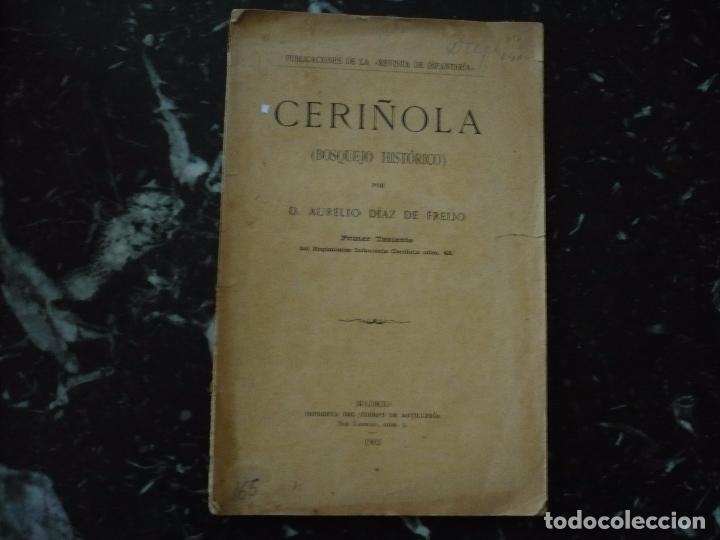 Militaria: CERI&Ntilde;OLA BOSQUEJO HISTORICO AURELIO DIAZ DE FREIJO 1902 MADRID