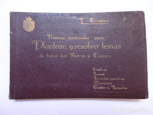 Militaria: Normas Doctrinales Plantear y Resolver Temas De Todas las Armas y Cuerpos. Dedicado (1928)