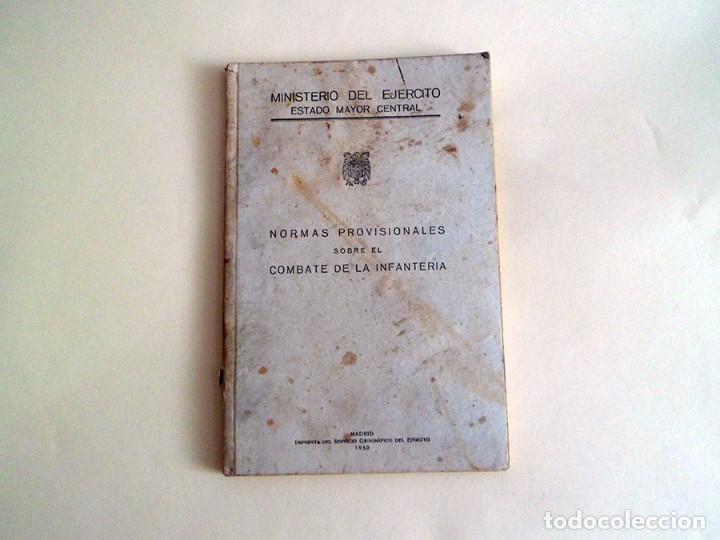 Militaria: normas provisionales sobre el combate de la infanter&iacute;a. 1950