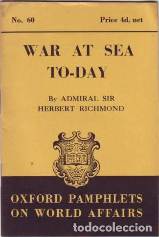 Militaria: RICHMOND, HERBERT: WAR AT SEA TO-DAY.