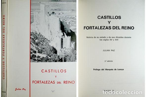 Militaria: PAZ, Juli&aacute;n. Castillos y Fortalezas del Reino. Noticia de su estado y de sus Alcaides durante...1978