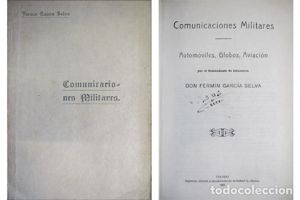 Militaria: GARC&Iacute;A SELVA, Ferm&iacute;n. Comunicaciones militares. Autom&oacute;viles, globos, aviaci&oacute;n. 1921.