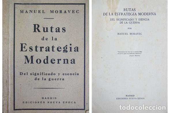 Militaria: MORAVEC, M.  Rutas de la Estragegia Moderna. Del significado y esencia de la guerra.  (hacia 1942).