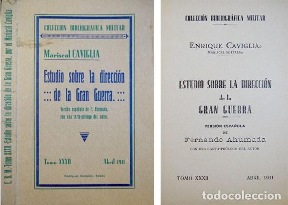 Militaria: CAVIGLIA, Enrico.  Estudio sobre la direcci&oacute;n de la Gran Guerra.  1931.