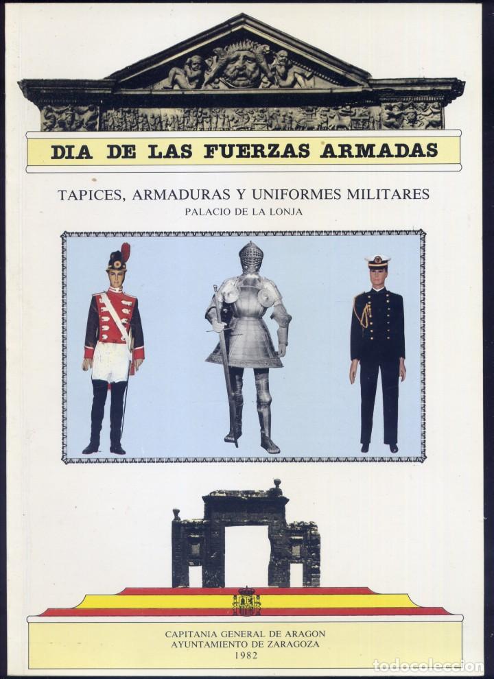 Militaria: HERNANDEZ PARDO, Pedro (Coord.).  Exposici&oacute;n de Tapices, Armaduras y Uiformes Militares... 1982.