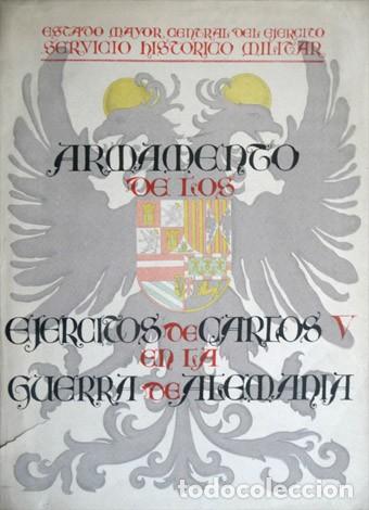 Militaria: Armamento de los Ej&eacute;rcitos de Carlos V en la Guerra de Alemania, 1546-1547.  1947.