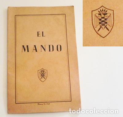 Militaria: EL MANDO CUADERNO DE SEU SINDICATO ESPA&Ntilde;OL UNIVERSITARIO FRANQUISMO FALANGE EJ&Eacute;RCITO GUERRA no libro