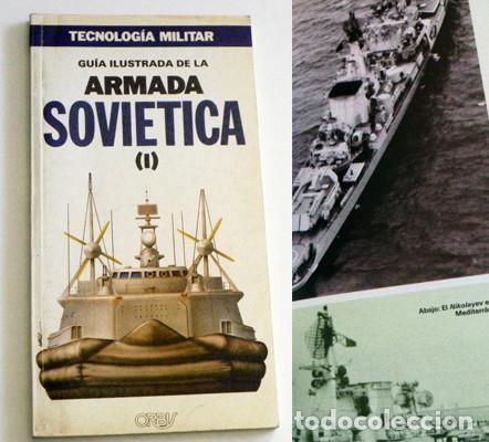 Militaria: GU&Iacute;A ILUSTRADA DE LA ARMADA SOVI&Eacute;TICA I LIBRO URSS EJ&Eacute;RCITO BUQUES GUERRA BARCOS MILITAR BARCO ORBIS