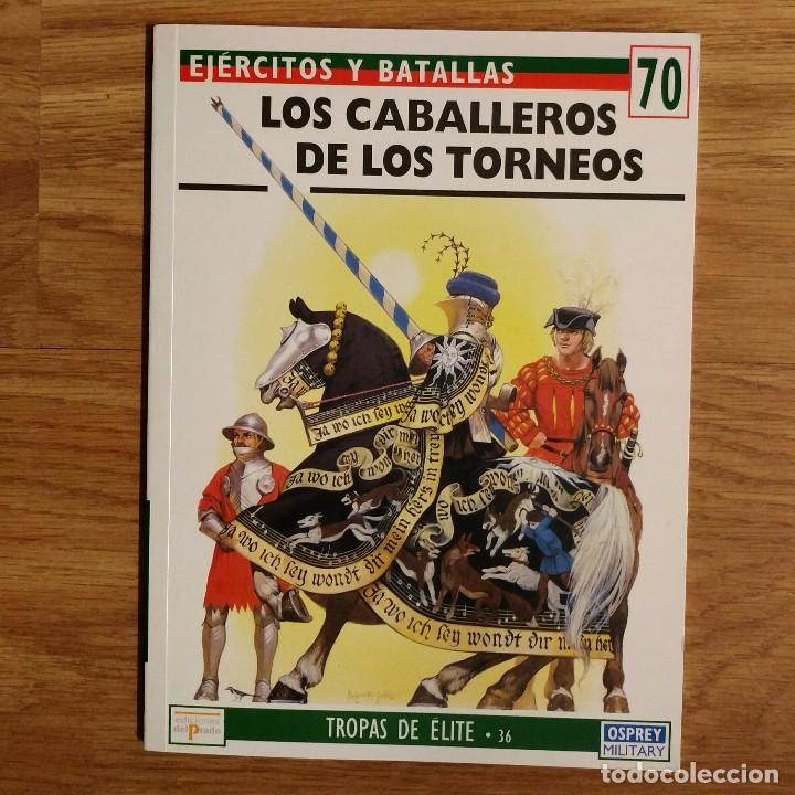 Militaria: OSPREY - LOS CABALLEROS DE LOS TORNEOS - EJERCITOS Y BATALLAS - Foto 1