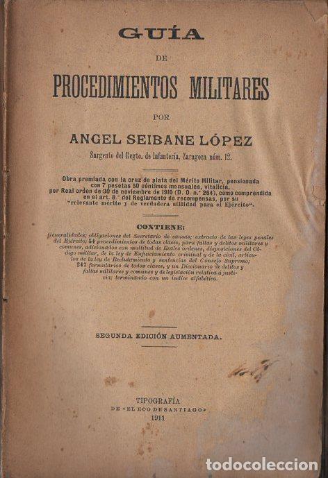 Militaria: A. SEIBANE L&Oacute;PEZ : GU&Iacute;A DE PROCEDIMIENTOS MILITARES (EL ECO DE SANTIAGO, 1911)