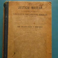 Militaria: JUSTICIA MILITAR. TODA CLASE DE PROCEDIMIENTOS JUDICIALES. TOMO I.JOAQUIN GRACIA Y HERNANDEZ. 1898. Lote 99108075