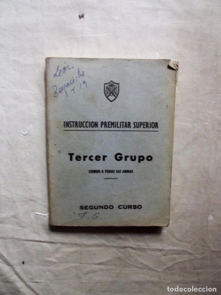 Militaria: INSTRUCCION PREMILITAR SUPERIOR TERCER GRUPO COMUN A TODAS LAS ARMAS  SEGUNDO CURSO