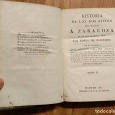 Militaria: NAPOLEONICO - HISTORIA DE LOS DOS SITIOS A ZARAGOZA, EN LOS AÑOS 1808-1809. AGUSTÍN ALCAIDE, TOMO II. Lote 99849051