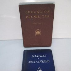 Militaria: EDUCACION PREMILITAR. MARCHAS Y MONTAÑISMO. DELEGACION NACIONAL DEL FRENTE DE JUVENTUDES. 1943.. Lote 101393187