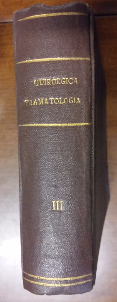 Militaria: Libro de medicina, 1099 a 1416, fracturas, quir&uacute;rgica traumatolog&iacute;a III, etc